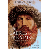The Sabres of Paradise by Lesley Blanch